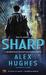 Sharp (Mindspace Investigations, #2) by Alex Hughes