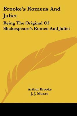 brooke-s-romeus-and-juliet-being-the-original-of-shakespeare-s-romeo-and-juliet