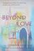 Beyond Love by Hadiyya Hussein