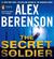 The Secret Soldier (John Wells, #5) by Alex Berenson