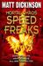 Speed Freaks (Mortal Chaos, #3) by Matt Dickinson