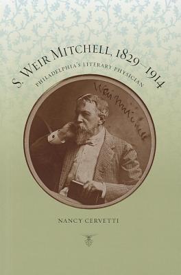 s-weir-mitchell-1829-1914-philadelphia-s-literary-physician