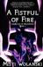 A Fistful of Fire Chronicles of Marsdenfel by Misti Wolanski