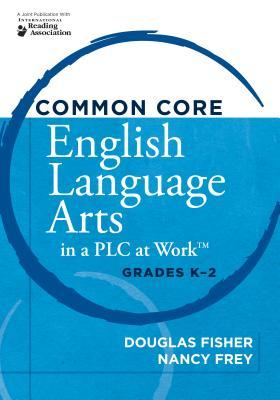 common-core-english-language-arts-in-a-plc-at-work-grades-k-2
