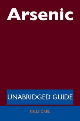 Arsenic - Unabridged Guide