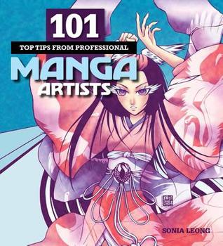 101 Top Tips from Professional Manga Artists EPUB PDF 978-1438002064