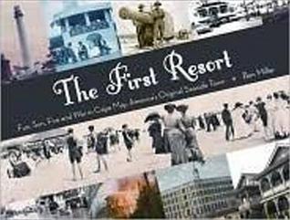 the-first-resort-fun-sun-fire-and-war-in-cape-may-americas-original-seaside-town