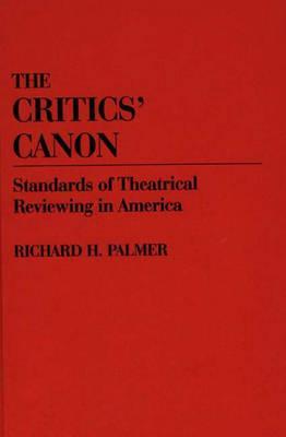 the-critics-canon-standards-of-theatrical-reviewing-in-america