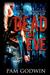 Dead of Eve (Trilogy of Eve, #1) by Pam Godwin