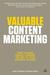 Valuable Content Marketing: How Quality Content Is Key to Business Success
