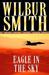 Eagle in the Sky by Wilbur A. Smith