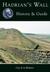 Hadrian's Wall History & Guide by Guy de la Bedoyere