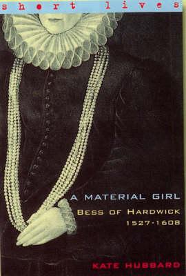 bess-of-hardwick-1527-1608-a-material-girl-short-lives