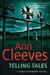 Telling Tales (Vera Stanhope, #2) by Ann Cleeves
