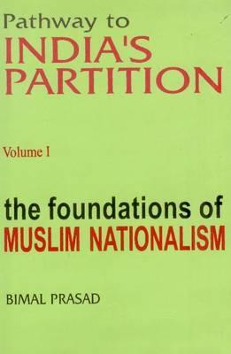 pathway-to-india-s-partition-the-foundation-of-muslim-nationalism