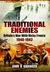 Traditional Enemies Britain's War with Vichy France 1940-42 by John D Grainger