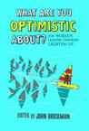 What Are You Optimistic About?