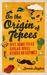 On the Origin of Tepees Why Some Ideas Spread While Others Go Extinct. Jonnie Hughes by Jonnie Hughes