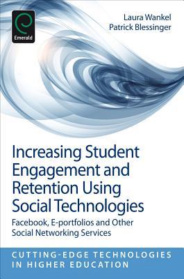increasing-student-engagement-and-retention-using-social-technologies-facebook-e-portfolios-and-other-social-networking-services
