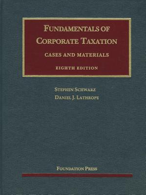 Fundamentals of Corporate Taxation: Cases and Materials Download PDF ebooks