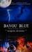 Bayou Blue by Raquel Byrnes