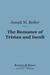 The Romance of Tristan and Iseult (Barnes & Noble Digital Library) by Joseph Bédier