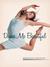 Dance Me Beautiful by Deborah Graham