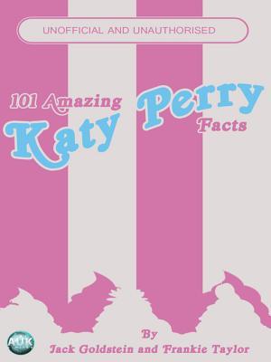 101 Amazing Katy Perry Facts Descargar ebook kostenlos kindle