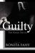 Guilty The Inside Truth by Bonita Fahy