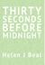Thirty Seconds Before Midnight by Helen J. Beal