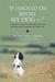 "If I Should Die Before My Dog -- " by Joe Connolly