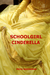 Schoolgirl Cinderella by Priya Narendran