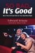 So Bad, It's Good by Edward Scimia
