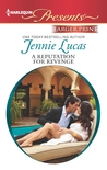 A Reputation For Revenge (Princes Untamed, #2)