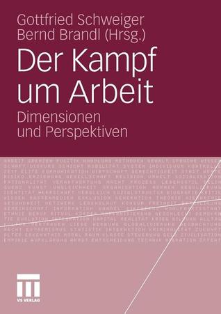 der-kampf-um-arbeit-dimensionen-und-perspektiven