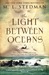 The Light Between Oceans by M.L. Stedman