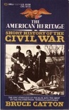 The American Heritage: Short History Of The Civil War cover