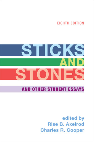 High School Essay Samples Spm English Essay also Essay On Business Management Sticks And Stones And Other Student Essays By Rise B Axelrod Best Business School Essays