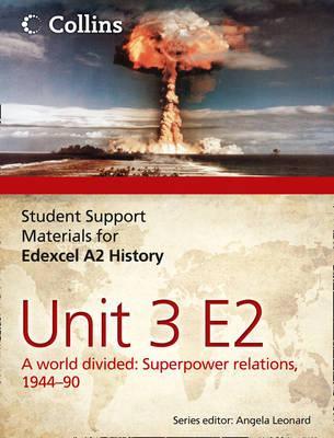 edexcel-a2-unit-3-option-e2-a-world-divided-superpower-relations-1944-90