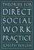 Theories for Direct Social Work Practice