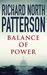 Balance Of Power (Kerry Kilcannon, #3) by Richard North Patterson