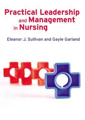 practical-leadership-and-management-in-nursing