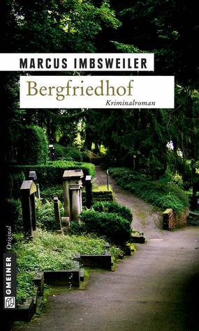 Bergfriedhof (Max Koller, #1)