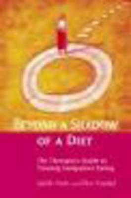 Beyond a Shadow of a Diet: The Therapist's Guide to Treating Compulsive Eating Disorders FB2 PDF 978-0415946094 por Judith Matz