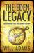 The Eden Legacy (Daniel Knox, #4) by Will Adams