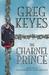 The Charnel Prince (Kingdoms of Thorn and Bone, #2) by Greg Keyes
