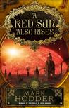 A Red Sun Also Rises cover