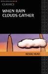When Rain Clouds Gather, Revised Edition (AWS African Writers Series)