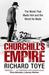 Churchills Empire by Richard Toye