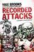 The Zombie Survival Guide Recorded Attacks. Max Brooks by Max Brooks